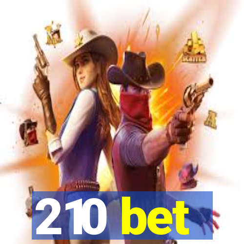 210 bet
